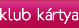 Babamamatudakoz� - klub k�rtya
